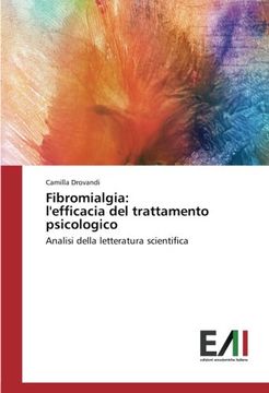 portada Fibromialgia: l'efficacia del trattamento psicologico: Analisi della letteratura scientifica (Italian Edition)