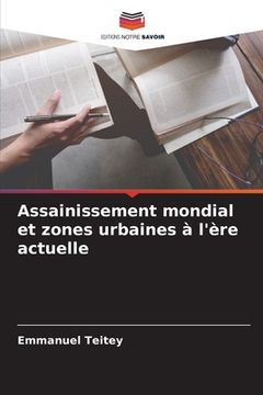portada Assainissement mondial et zones urbaines à l'ère actuelle (en Francés)