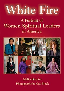 portada White Fire: A Portrait of Women Spiritual Leaders in America (in English)