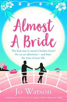 portada Almost a Bride: The funniest rom-com you'll read this year! (Destination Love Book 2)