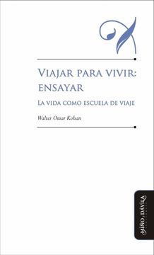 portada Viajar Para Vivir: Ensayar. (in Spanish)