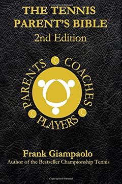 portada The Tennis Parent's Bible: Second Edition