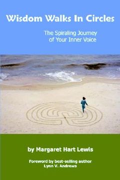 portada wisdom walks in circles: the spiraling journey of your inner voice (en Inglés)