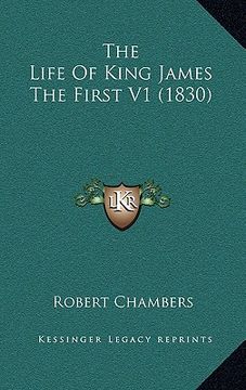 portada the life of king james the first v1 (1830) (en Inglés)