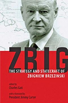 portada Zbig: The Strategy and Statecraft of Zbigniew Brzezinski (in English)