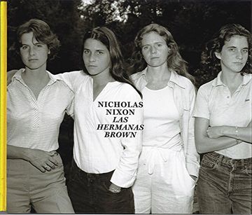 portada NICHOLAS NIXON: LAS HERMANAS BROWN 1975-2017