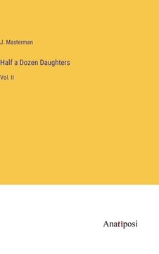 portada Half a Dozen Daughters: Vol. II (en Inglés)