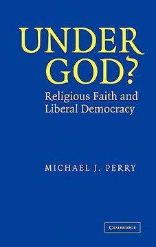 portada Under God? Hardback: Religious Faith and Liberal Democracy (in English)