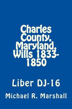 portada Charles County, Maryland, Wills 1833-1850: Liber Dj-16