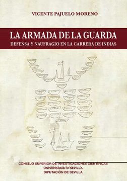 portada La Armada de la Guarda: Defensa y Naufragio en la Carrera de Indias (in Spanish)