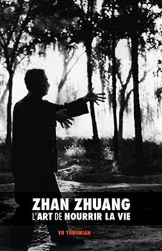 portada Zhan Zhuang: L'Art de Nourrir la vie 