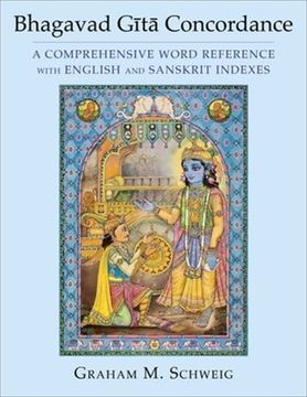 portada Bhagavad Gītā Concordance: A Comprehensive Word Reference With English and Sanskrit Indexes (en Inglés)