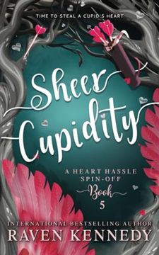 portada Sheer Cupidity: A Standalone Cupidity Romance (Heart Hassle) (en Inglés)