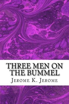 portada Three Men On The Bummel: (Jerome K. Jerome Classics Collection)