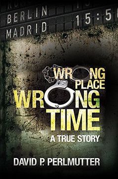 portada Wrong Place Wrong Time (in English)