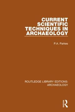 portada Current Scientific Techniques in Archaeology