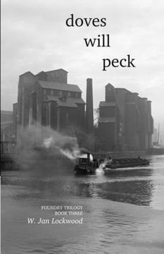 portada Doves Will Peck: Foundry Trilogy - Book 3