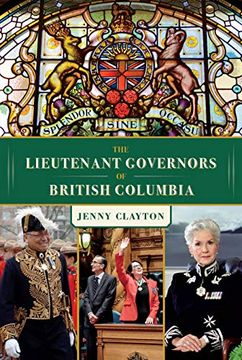 portada The Lieutenant Governors of British Columbia (en Inglés)