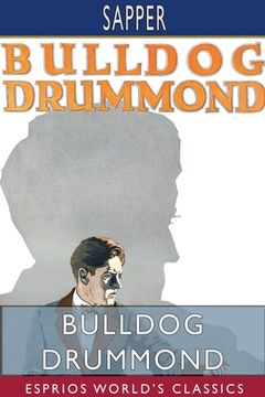 portada Bulldog Drummond (Esprios Classics) (en Inglés)