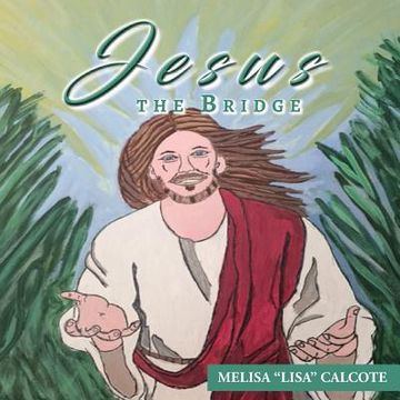 portada Jesus the Bridge (en Inglés)
