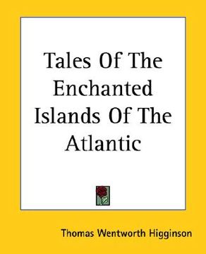 portada tales of the enchanted islands of the atlantic (en Inglés)