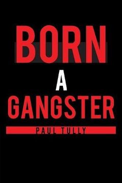 portada Born a Gangster (en Inglés)
