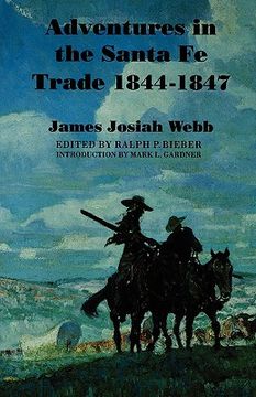 portada adventures in the santa fe trade, 1844-1847 (in English)
