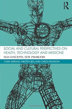 portada Social And Cultural Perspectives On Health, Technology And Medicine: Old Concepts, New Problems