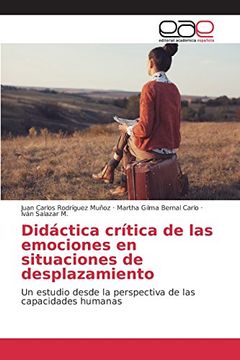 portada Didáctica crítica de las emociones en situaciones de desplazamiento: Un estudio desde la perspectiva de las capacidades humanas
