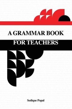 portada A Grammar Book for Teachers (en Inglés)