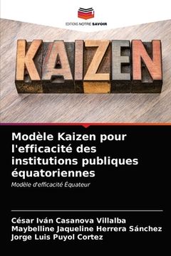 portada Modèle Kaizen pour l'efficacité des institutions publiques équatoriennes (in French)