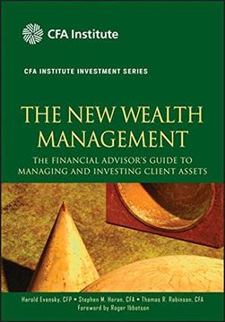 portada The new Wealth Management: The Financial Advisor's Guide to Managing and Investing Client Assets (Cfa Institute Investment Series) (in English)
