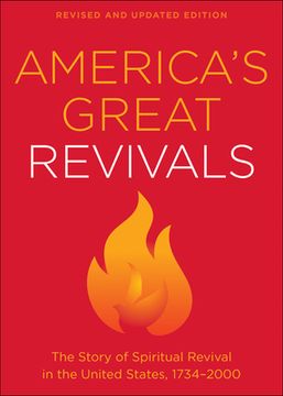portada America's Great Revivals: The Story of Spiritual Revival in the United States, 1734-2000 (en Inglés)