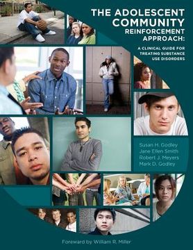 portada The Adolescent Community Reinforcement Approach: A Clinical Guide for Treating Substance use Disorders (in English)