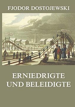 Erniedrigte und Beleidigte (en Alemán)