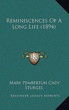 portada reminiscences of a long life (1894) (en Inglés)