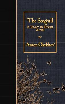 portada The Seagull: A Play in Four Acts (in English)