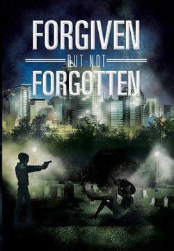 portada Forgiven But Not Forgotten (en Inglés)