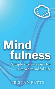 portada Mindfulness: Simple Instructions for a More Mindful Life (in English)