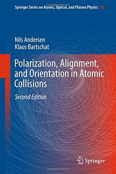 portada Polarization, Alignment, and Orientation in Atomic Collisions (Springer Series on Atomic, Optical, and Plasma Physics)