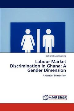 portada labour market discrimination in ghana: a gender dimension (en Inglés)