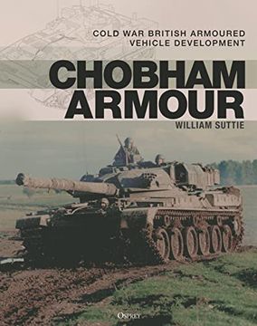 portada Chobham Armour: Cold War British Armoured Vehicle Development (in English)