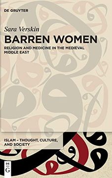 portada Barren Women: Religion and Medicine in the Medieval Middle East: 2 (Islam – Thought, Culture, and Society, 2) (en Inglés)