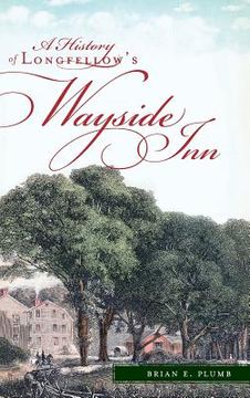 portada A History of Longfellow's Wayside Inn (en Inglés)