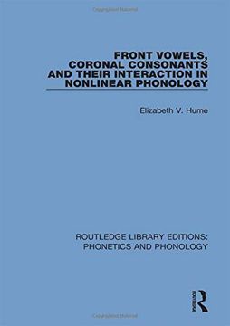 portada Front Vowels, Coronal Consonants and Their Interaction in Nonlinear Phonology (en Inglés)