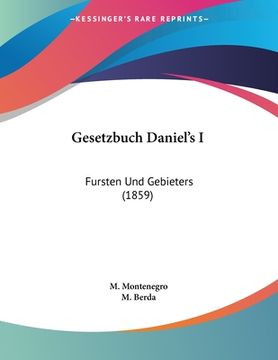 portada Gesetzbuch Daniel's I: Fursten Und Gebieters (1859) (en Alemán)