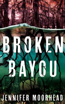 portada Broken Bayou (en Inglés)