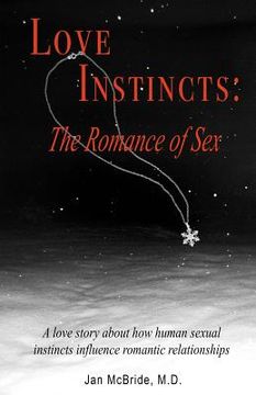portada love instincts: the romance of sex (en Inglés)