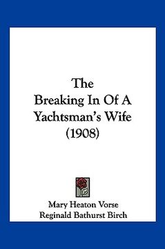 portada the breaking in of a yachtsman's wife (1908) (in English)