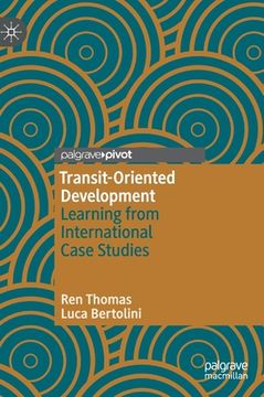 portada Transit-Oriented Development: Learning from International Case Studies (en Inglés)